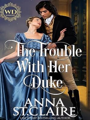cover image of The Trouble with Her Duke
